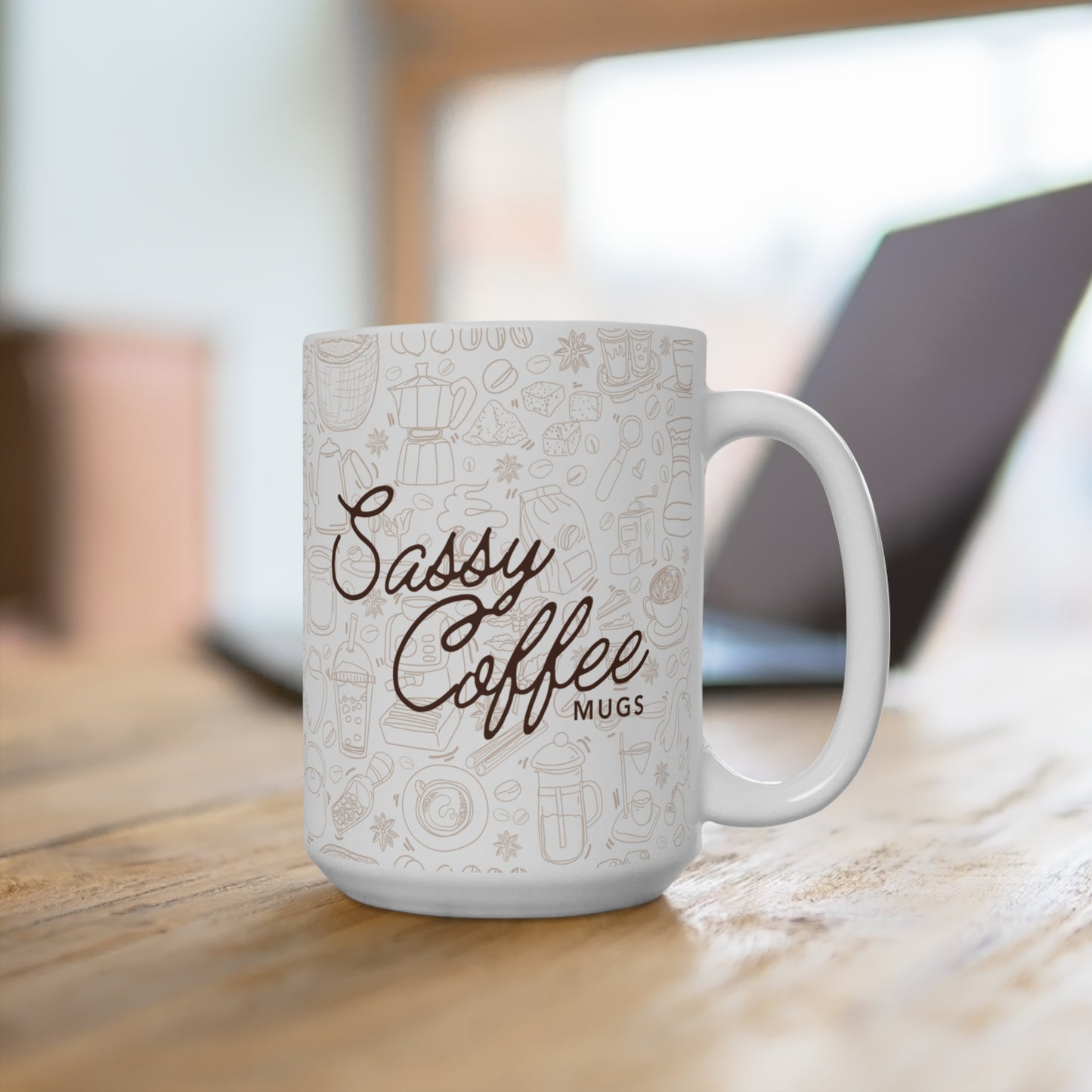 Sassy Coffee Mugs Branded 15oz Coffee Mug